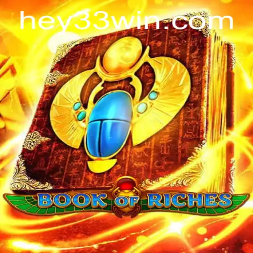 Discover the Exciting World of BookofRiches: Unveiling the Magic of HEY33
