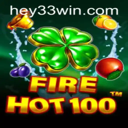 Dive into the Exciting World of FireHot100 with the Latest Keyword HEY33